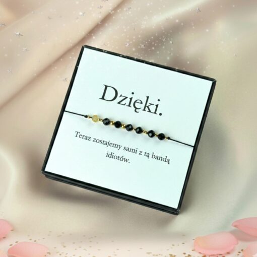 Bransoletka Cytryn i Turmalin – „Dzięki. Teraz zostajemy sami z tą bandą idiotów”