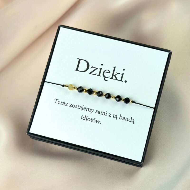 Alternative view of Bransoletka Cytryn i Turmalin – „Dzięki. Teraz zostajemy sami z tą bandą idiotów”